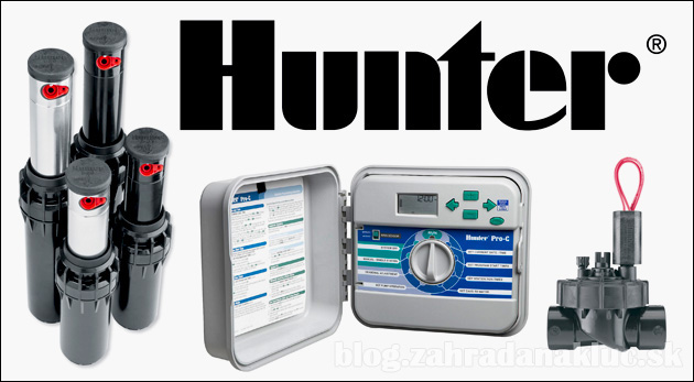 Zavlahy Hunter (Hunter nabízí, Klíčové vlastnosti, Klíčové vlastnosti Hunter, vlastnosti Hunter, Hunter jsou) Zavlahy Hunter